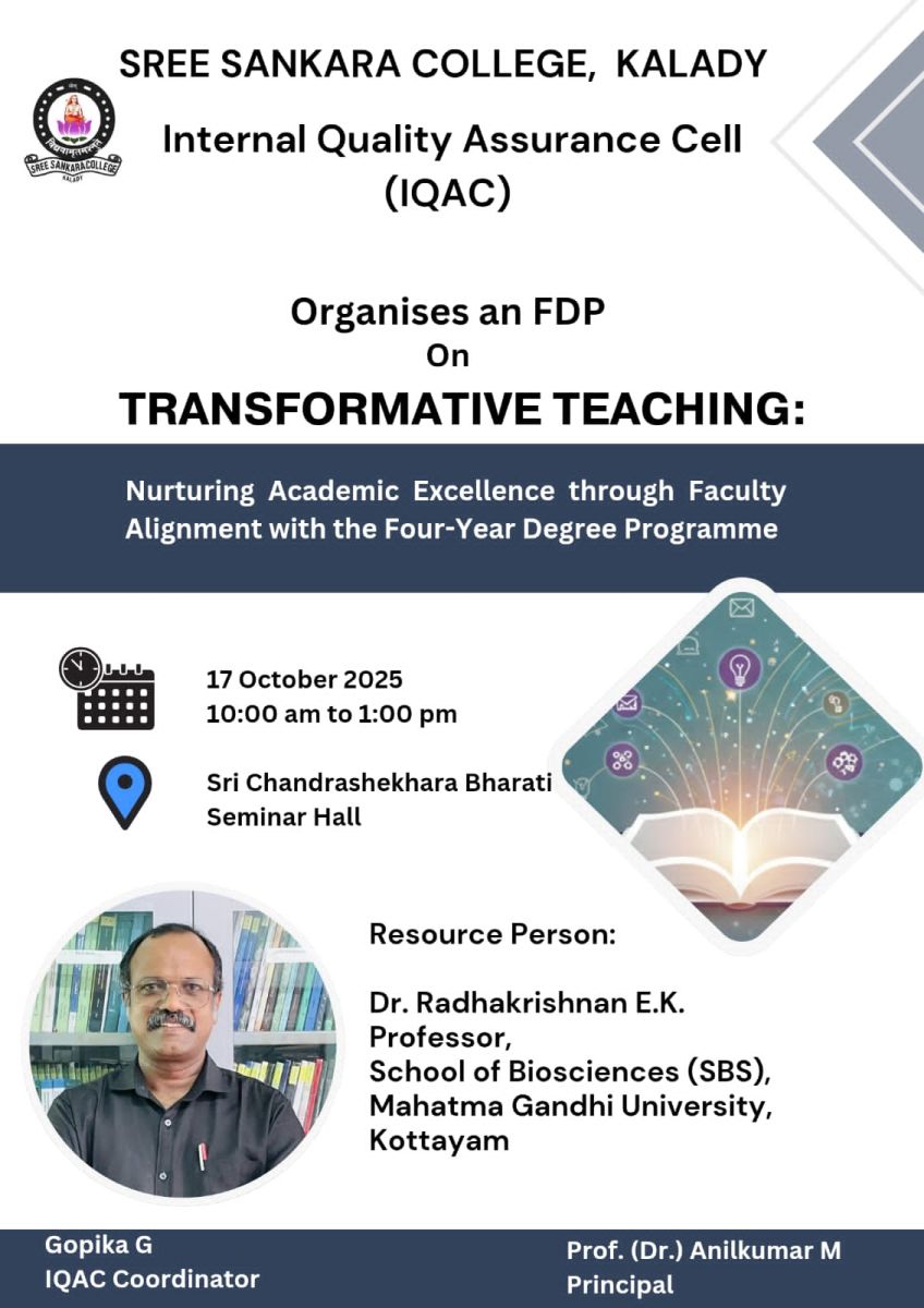 FDP on Transformative Teaching: Nurturing Academic Excellence through Faculty Alignment with the Four-Year Degree Programme at Sree Sankara College, Kalady