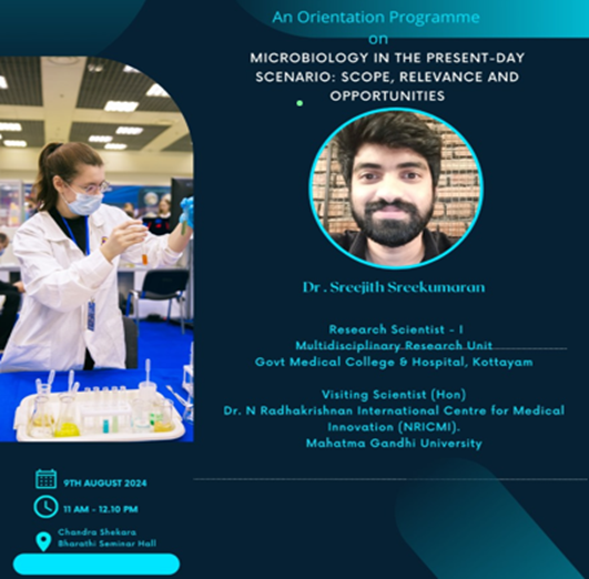Orientation Programme on Microbiology in the Present Day Scenario: Scope, Relevance, and Opportunities.